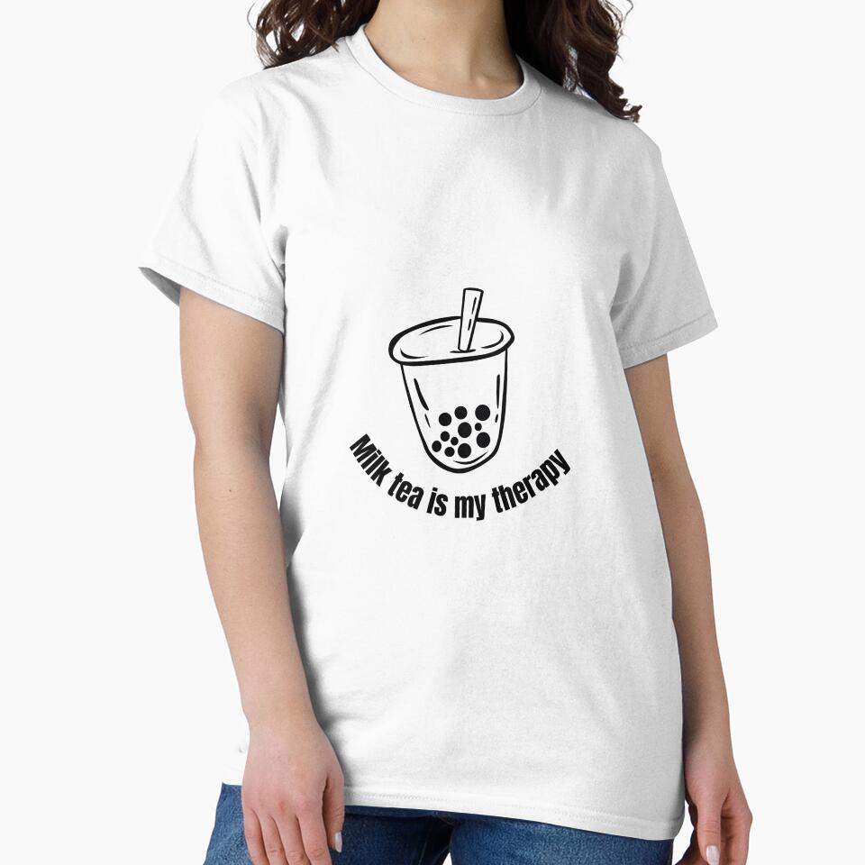 Milk tea is my therapy Black and White Funny Sarcastic Quote meme by Mindlimes T-Shirts, Hoodie, Sweatshirt (Image 2)