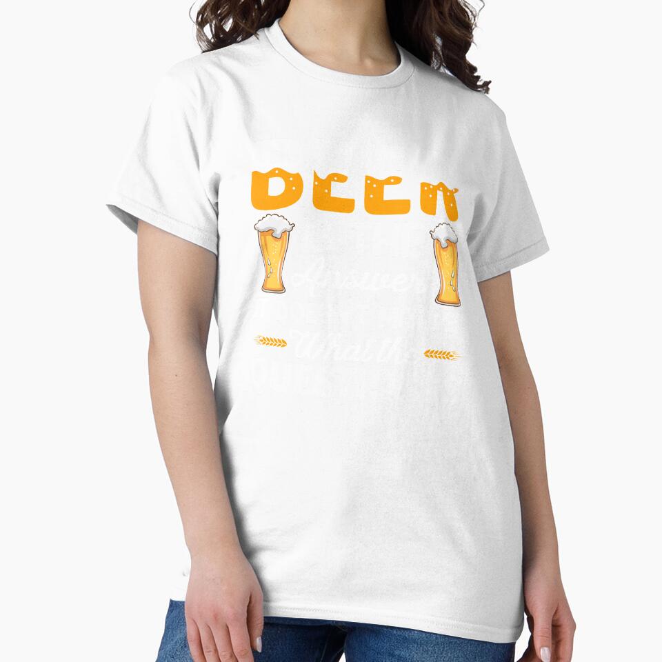 Beer Is The Answer by Express YRSLF