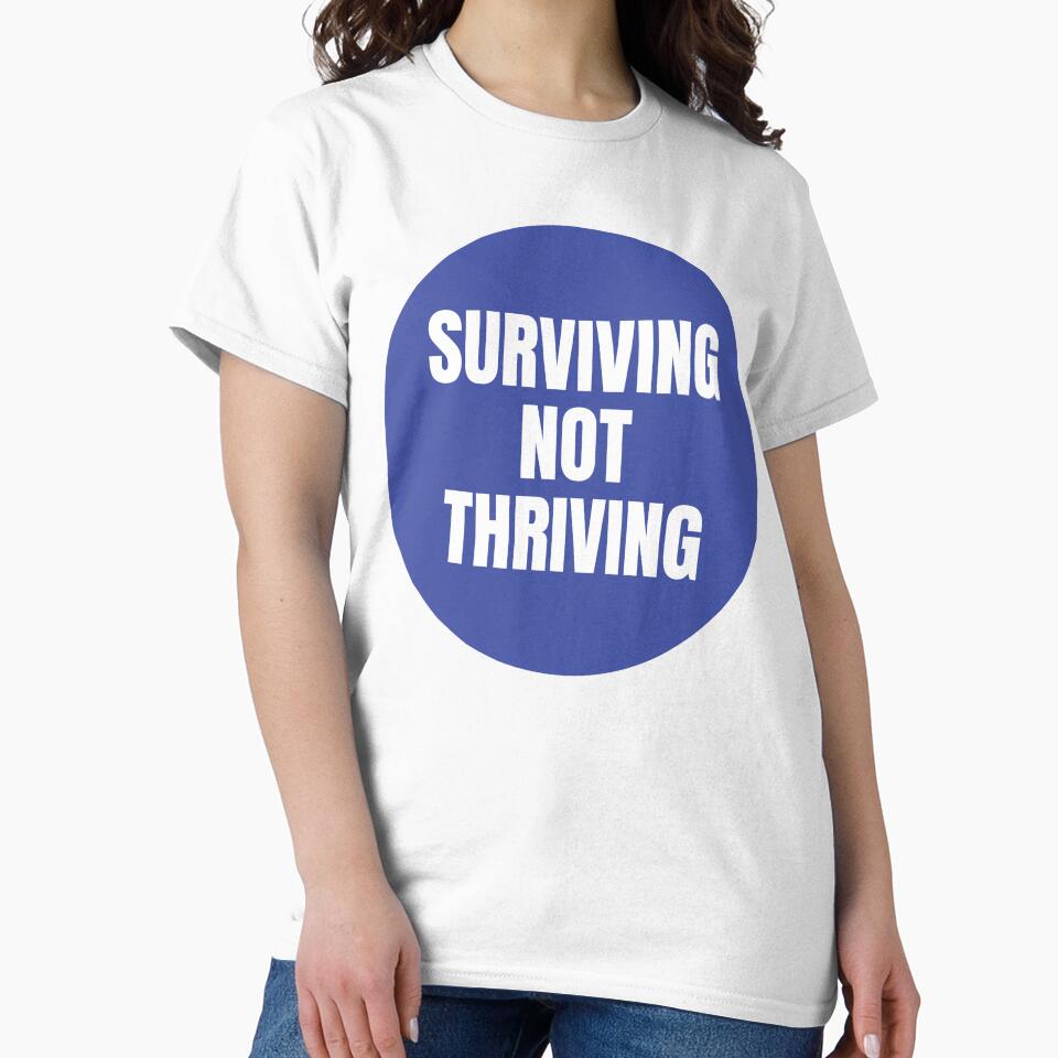 SERVIVING NOT THRIVING STICKER by PIXEL POP DESIGNS - Beyond the Norm! T-Shirts, Hoodie, Sweatshirt (Image 2)