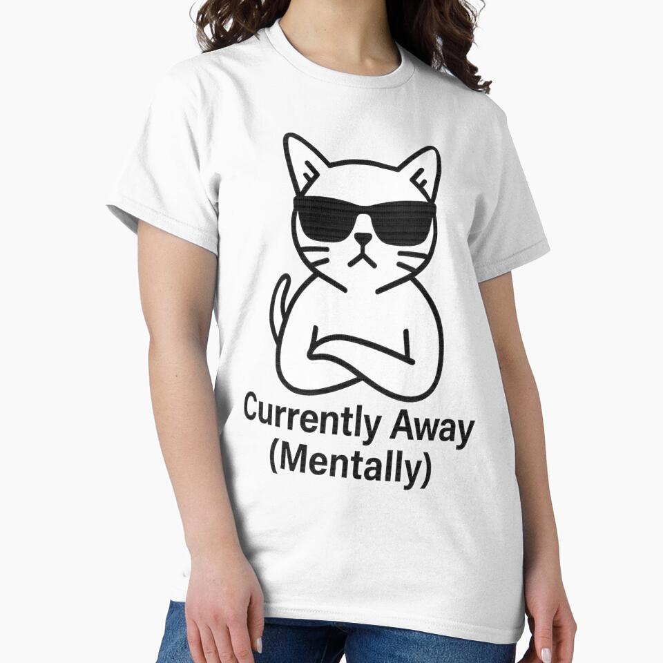 Currently Away Mentally – Funny T-Shirt and Hoodie for Remote Workers – Cozy Introvert Vibes by JustMeditateIt... (Image 2)