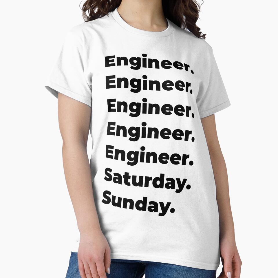 Engineer funny workweek by SVPOD T-Shirts, Hoodie, Sweatshirt | BlankRebels.com (Image 2)