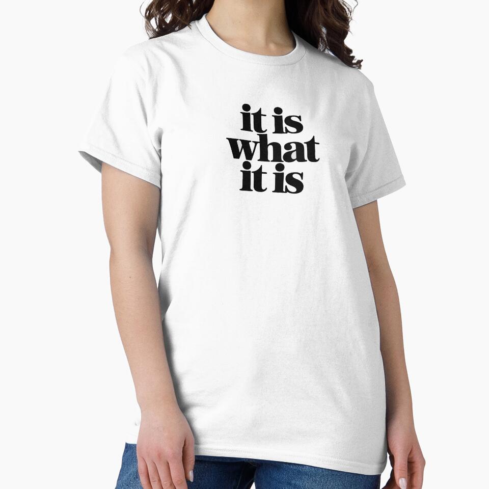 It Is What It Is Small Minimal Quote Shirt by EastborneoEB Hoodie, Sweatshirt | BlankRebels.com (Image 2)