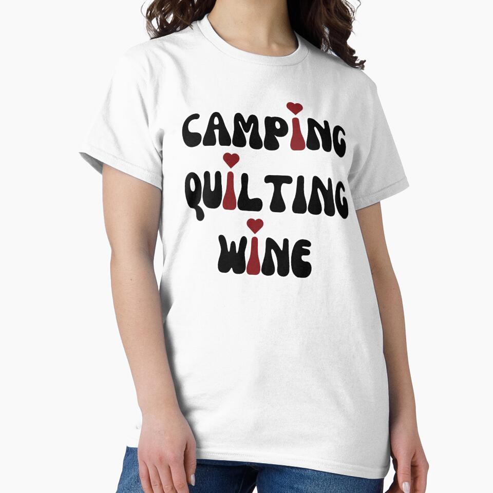 I LOVE Camping, Quilting, Wine by NorthernSnappy T-Shirts, Hoodie, Sweatshirt | BlankRebels.com (Image 2)