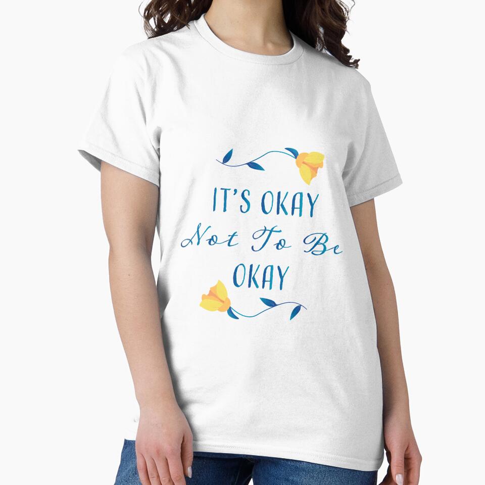 It's Okay Not To Be Okay by SaraGoldArt T-Shirts, Hoodie, Sweatshirt | BlankRebels.com (Image 2)