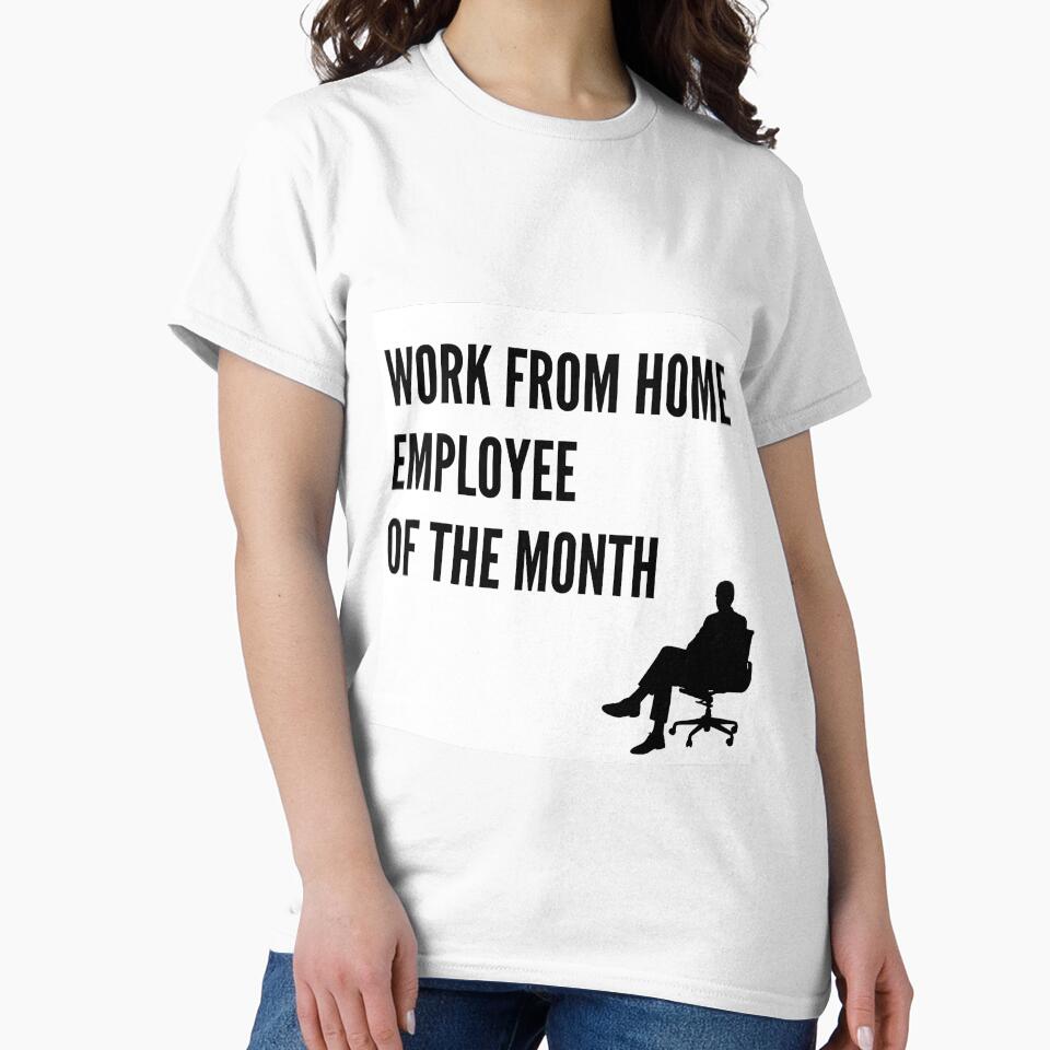 Work From Home Employee Of The Month (male) by Dinoroarrr T-Shirts, Hoodie, Sweatshirt | BlankRebels.com (Image 2)