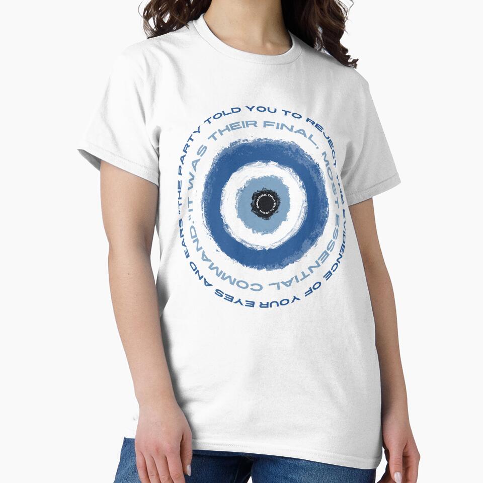 George Orwell, 1984 Quote blue evil eye political activist by KWZCreates T-Shirts, Hoodie, Sweatshirt (Image 2)