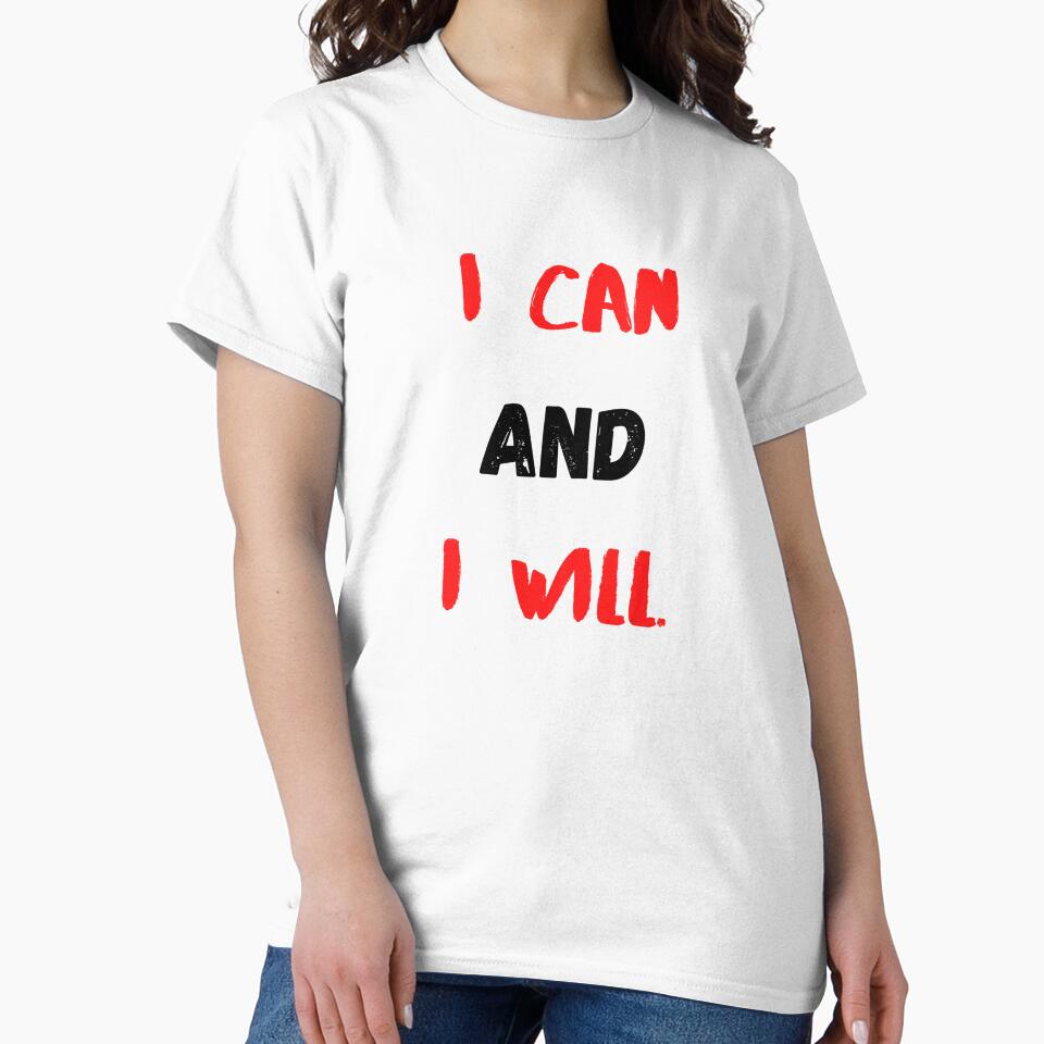 Motivational Quotes For Success | I Can And I Will by Salman Hino T-Shirts, Hoodie, Sweatshirt | BlankRebels.com (Image 2)