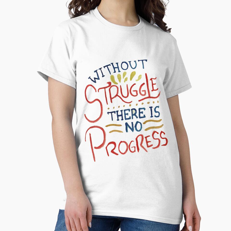 Without Struggle There Is No Progress by GabCJ T-Shirts, Hoodie, Sweatshirt | BlankRebels.com (Image 2)