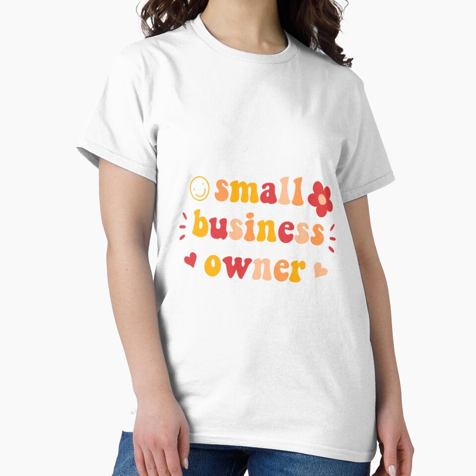 “Small Business Owner” by sagecreates T-Shirts, Hoodie, Sweatshirt | BlankRebels.com (Image 2)
