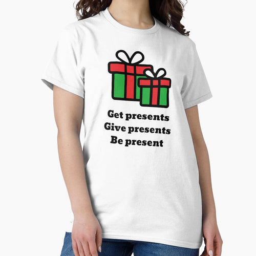 "Get presents, give presents, be present" - nice and cute Christmas design (Image 2)