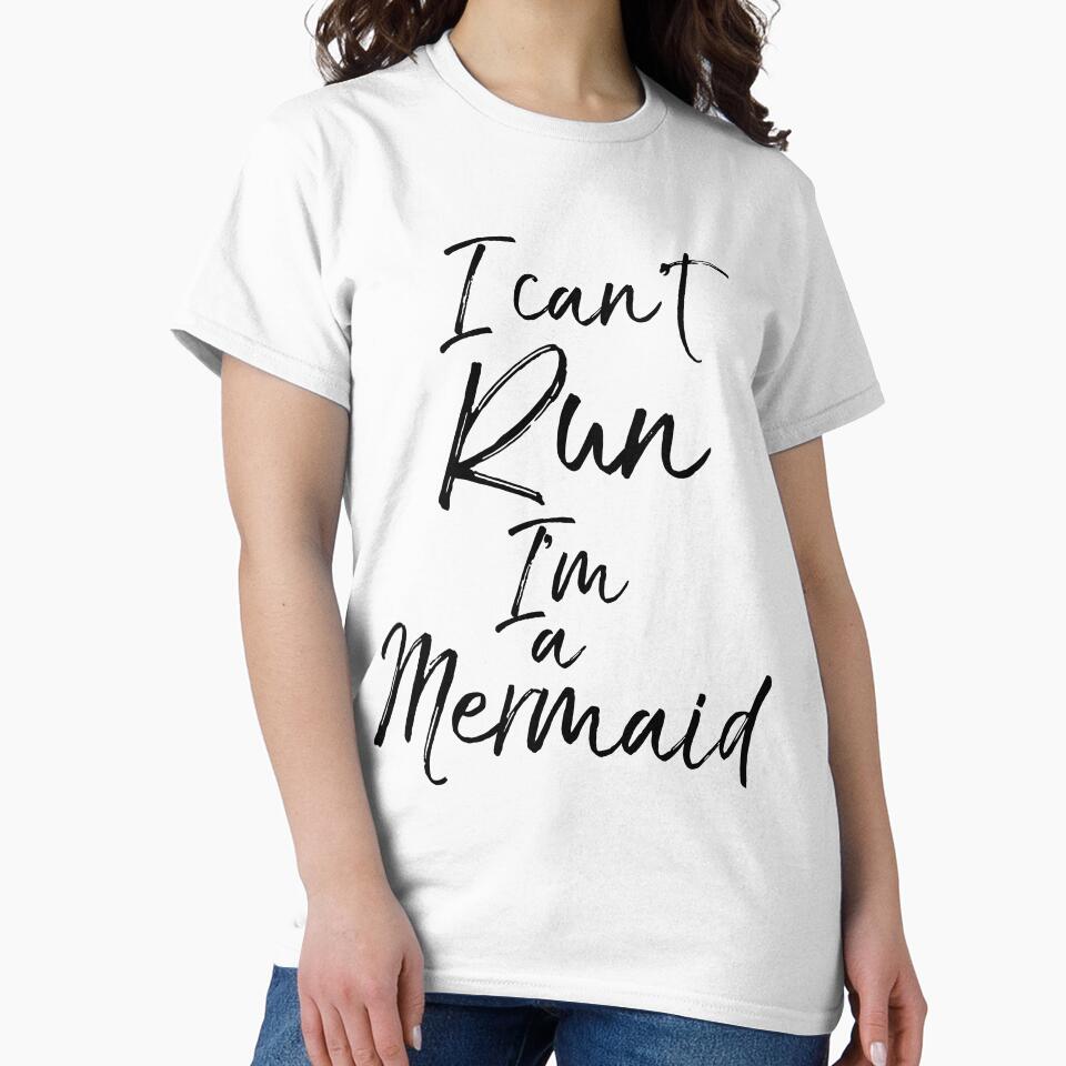 Funny I Can't Run I'm a Mermaid Funny Workout Quote by TNDesignStudio T-Shirts, Hoodie, Sweatshirt (Image 2)