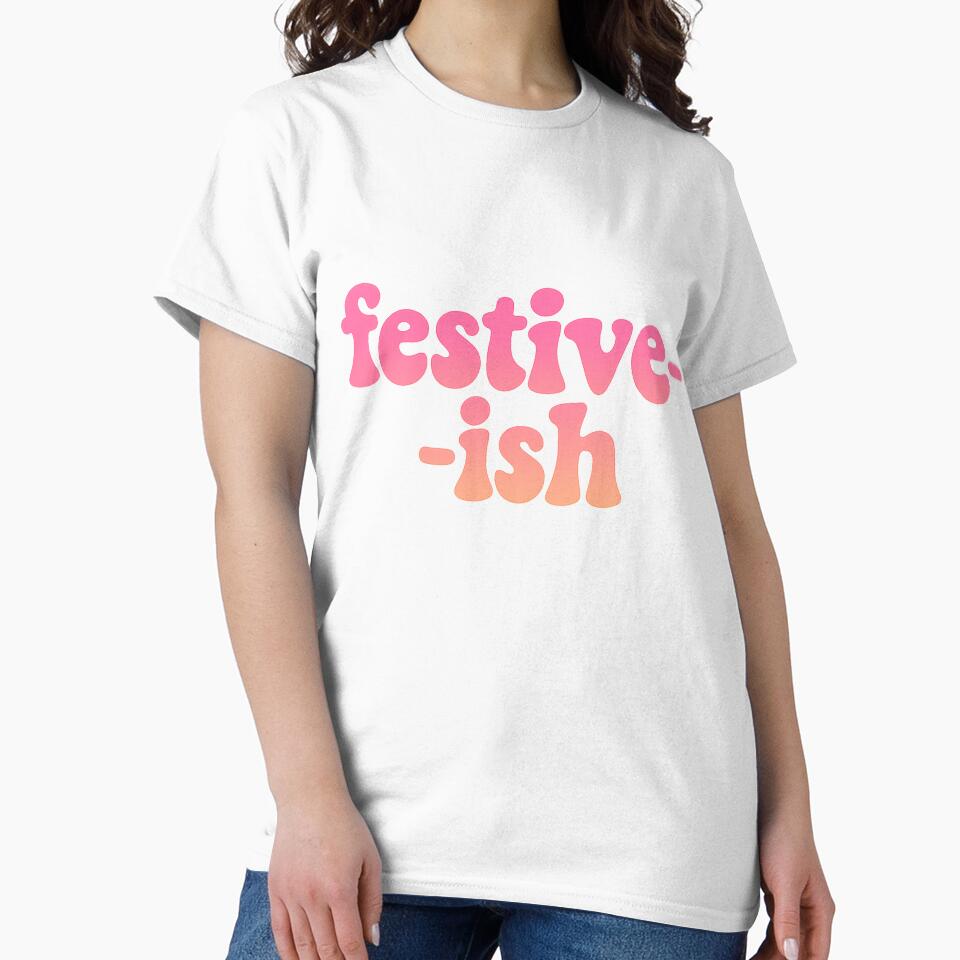 Festive-ish Funny Holiday Mood Retro Christmas by jonesapproach T-Shirts, Hoodie, Sweatshirt | BlankRebels.com (Image 2)