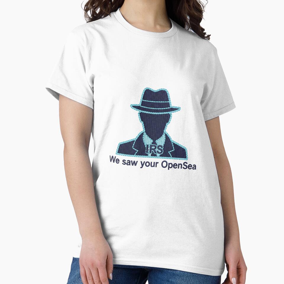 IRS Agent Meme – We Saw Your OpenSea by vibezy T-Shirts, Hoodie, Sweatshirt | BlankRebels.com (Image 2)