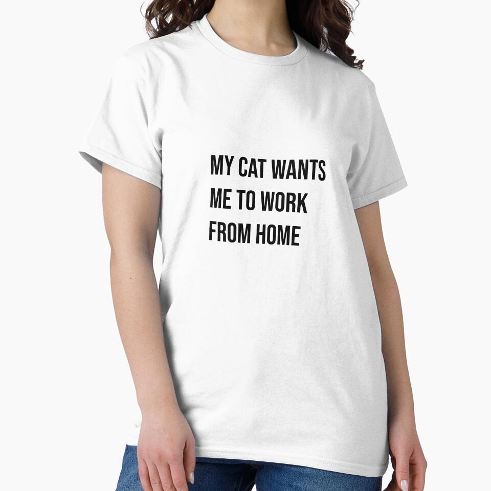 My Cat Wants Me to Work From Home by FEMstuff T-Shirts, Hoodie, Sweatshirt | BlankRebels.com (Image 2)