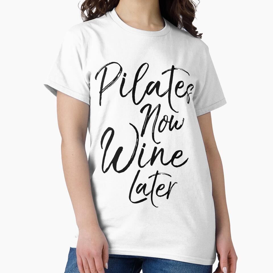 Pilates Now Wine Later Funny Workout Quote by TNDesignStudio T-Shirts, Hoodie, Sweatshirt | BlankRebels.com (Image 2)
