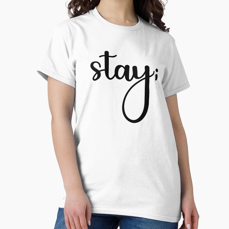 Stay; by Christiana Lovette T-Shirts, Hoodie, Sweatshirt | BlankRebels.com (Image 2)