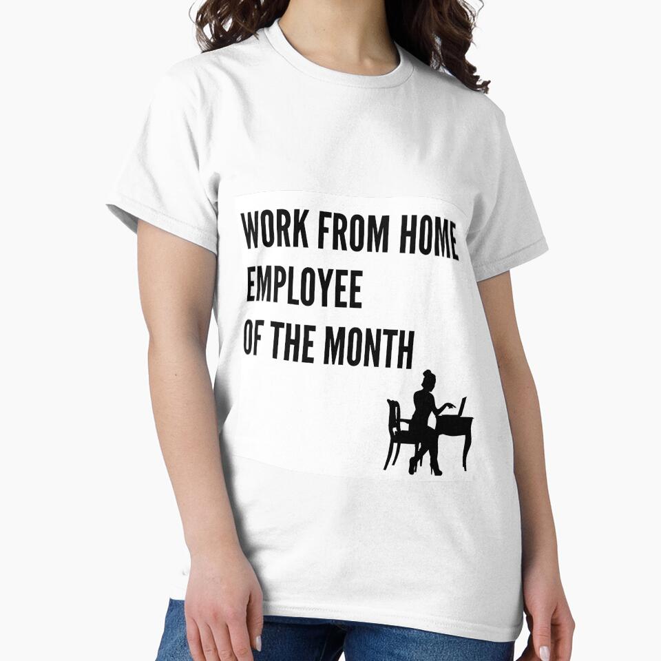 Work From Home Employee Of The Month (female) by Dinoroarrr T-Shirts, Hoodie, Sweatshirt | BlankRebels.com (Image 2)