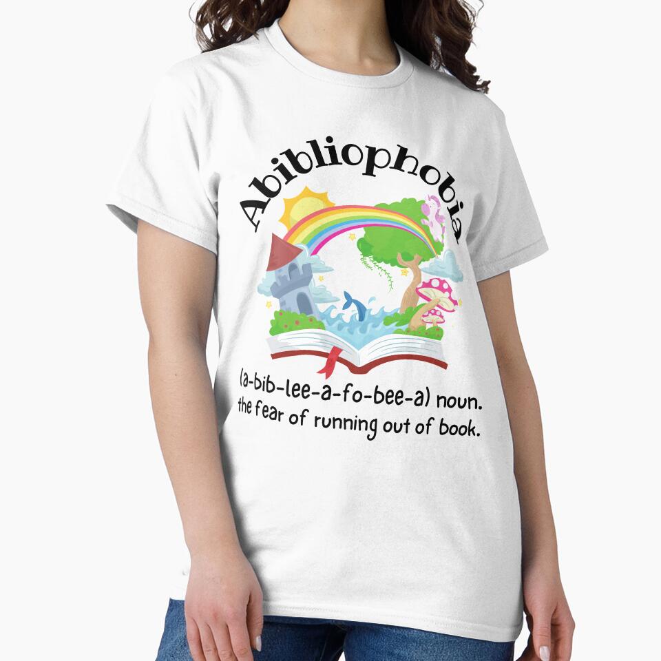 abibliophobia(a-bib-lee-a-fo-bee-a) noun. The fear of running out of book. by bonus24 T-Shirts, Hoodie, Sweatshirt (Image 2)
