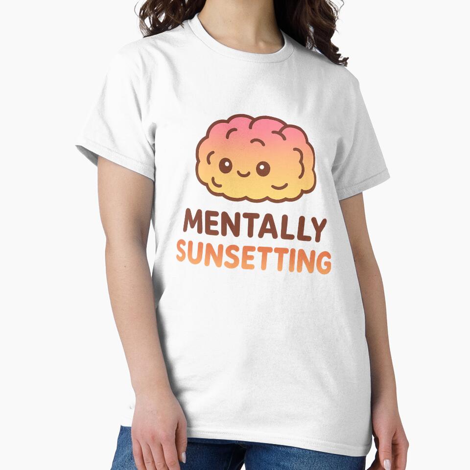 Mentally Sunsetting – Kawaii Sunset Brain by DreamMachine69 T-Shirts, Hoodie, Sweatshirt | BlankRebels.com (Image 2)