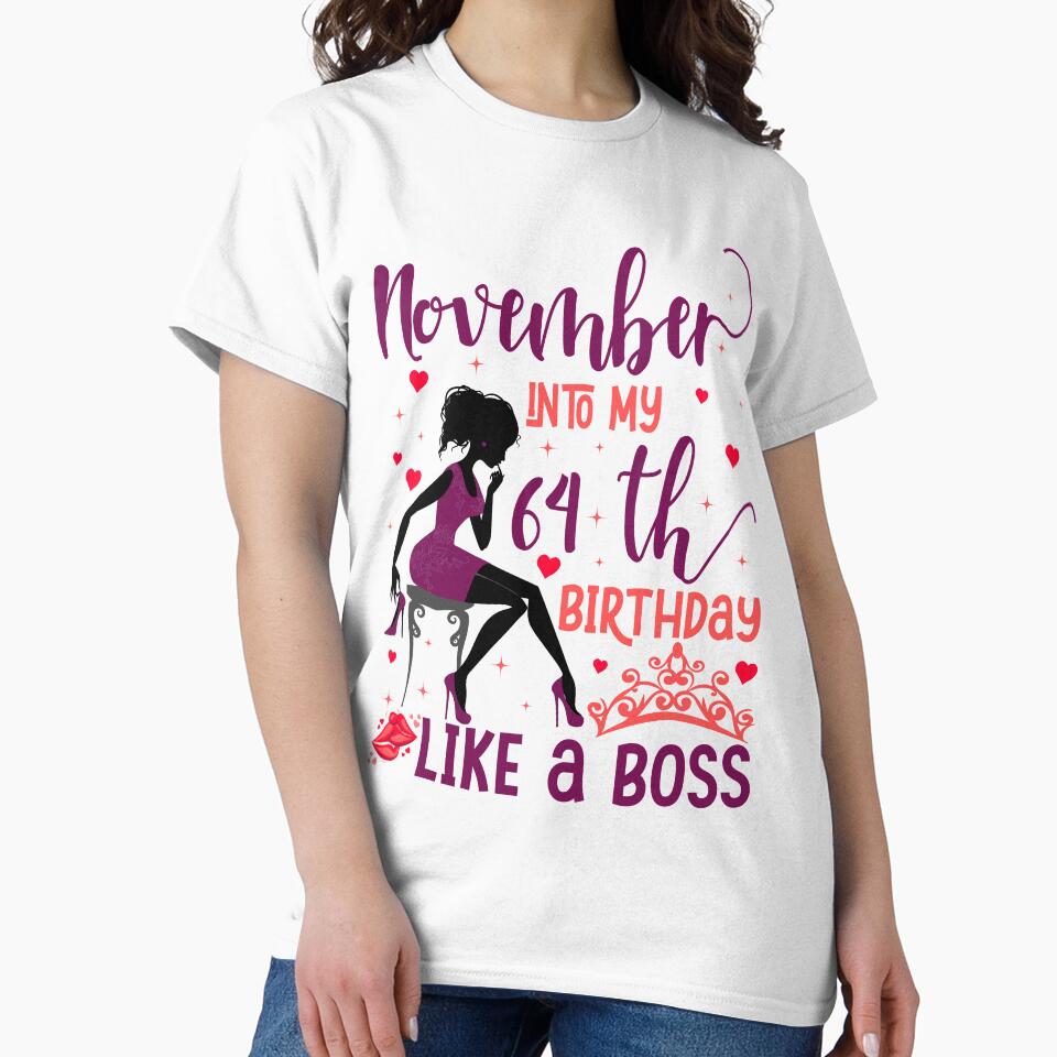 November My 64th Like Boss & Man T-Shirts, Hoodie, Sweatshirt
