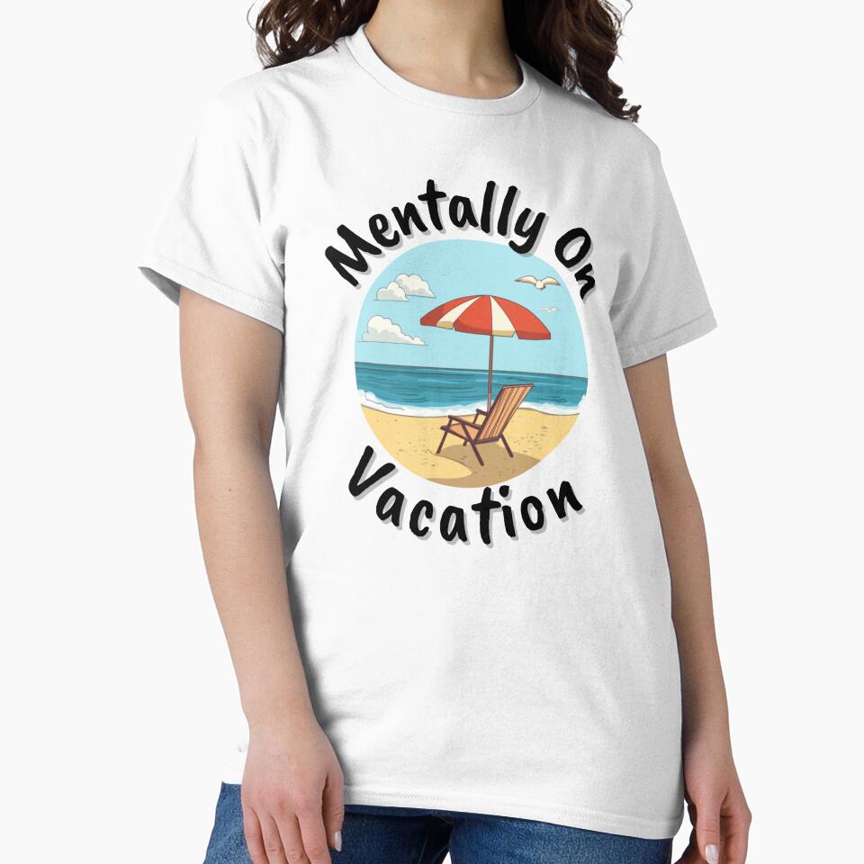 Mentally On Vacation by TeddyEddie‎ T-Shirts, Hoodie, Sweatshirt | BlankRebels.com (Image 2)