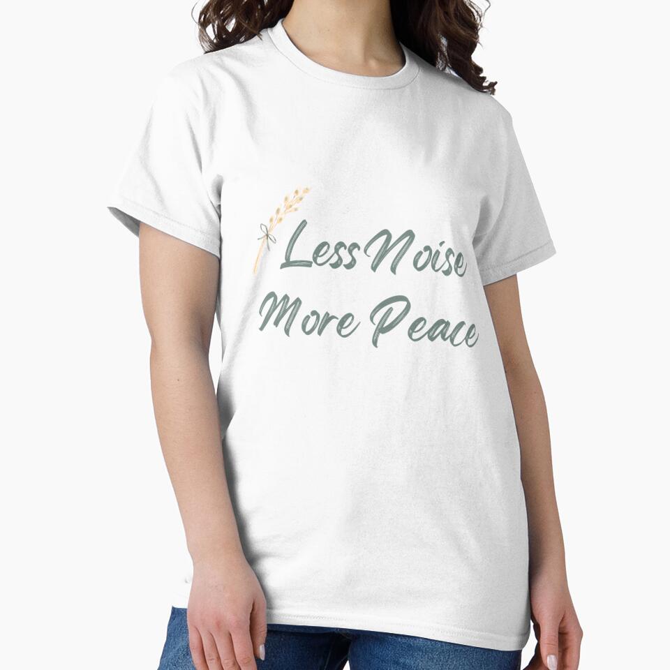 Less Noise More Peace – Minimal Calm Quote Design by ZEYCAT T-Shirts, Hoodie, Sweatshirt | BlankRebels.com (Image 2)