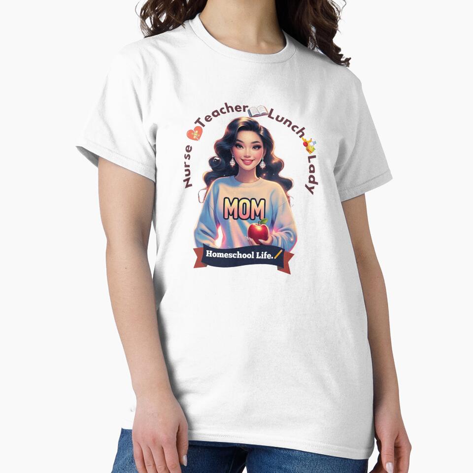 Homeschool Mom Life – Nurse, Lunch Lady, Teacher. by 444wardMovement T-Shirts, Hoodie, Sweatshirt | BlankRebels.com (Image 2)