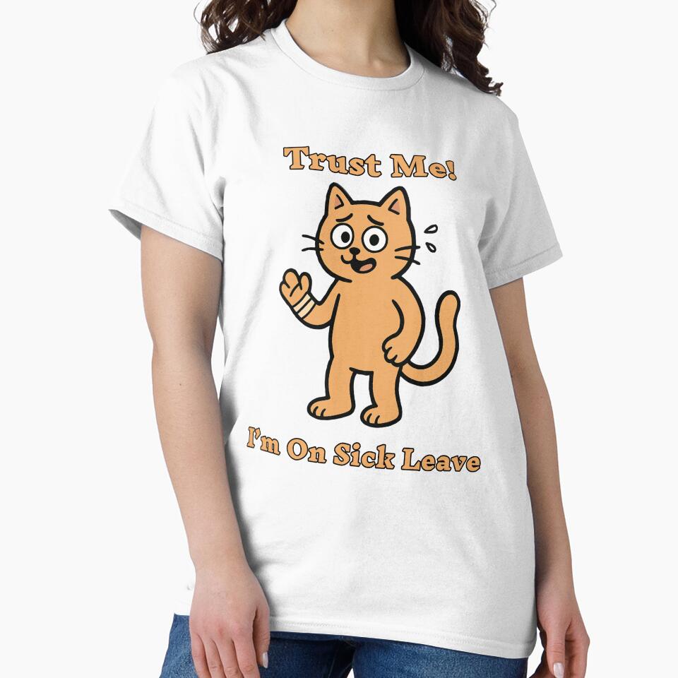 Trust Me! I’m on Sick Leave - Funny Cat by barkandmeow T-Shirts, Hoodie, Sweatshirt | BlankRebels.com (Image 2)