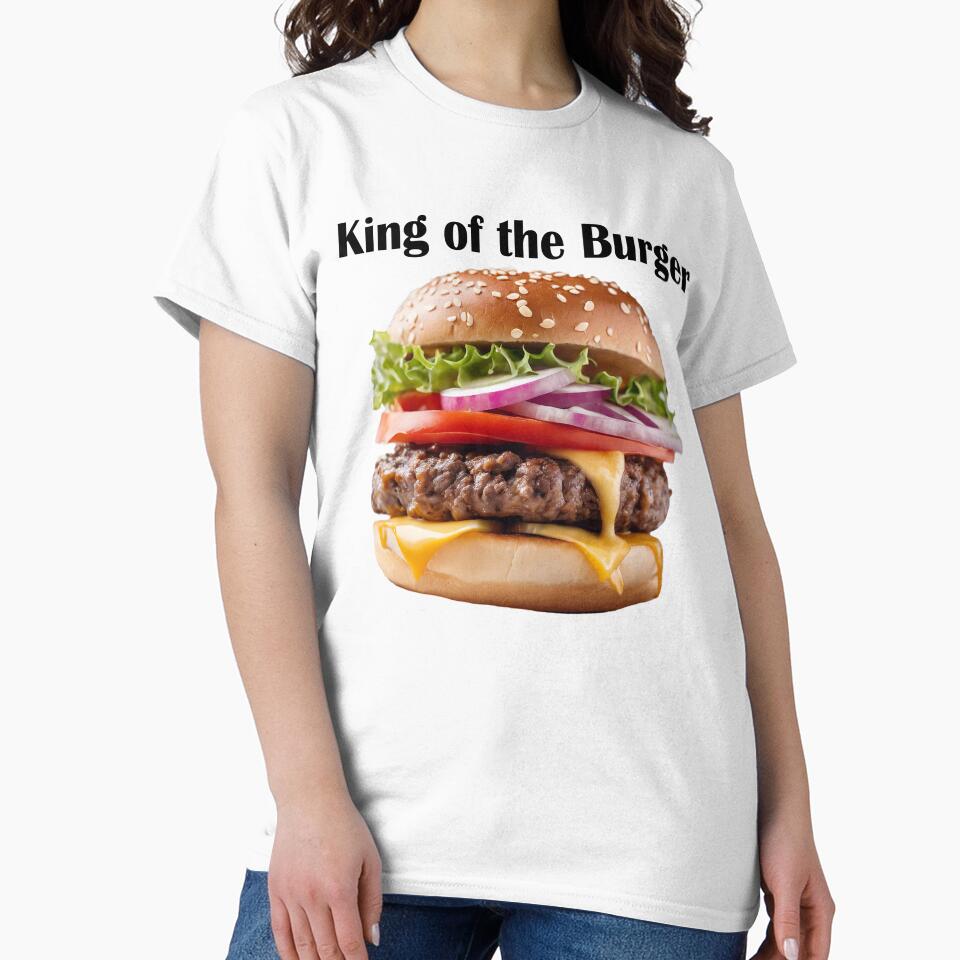 King of the Burger by DaveBond T-Shirts, Hoodie, Sweatshirt | BlankRebels.com (Image 2)