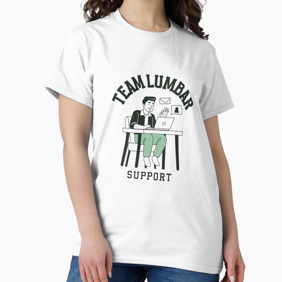 Team Lumbar Support Work From Home Ergonomic by LamountTees T-Shirts, Hoodie, Sweatshirt | BlankRebels.com (Image 2)