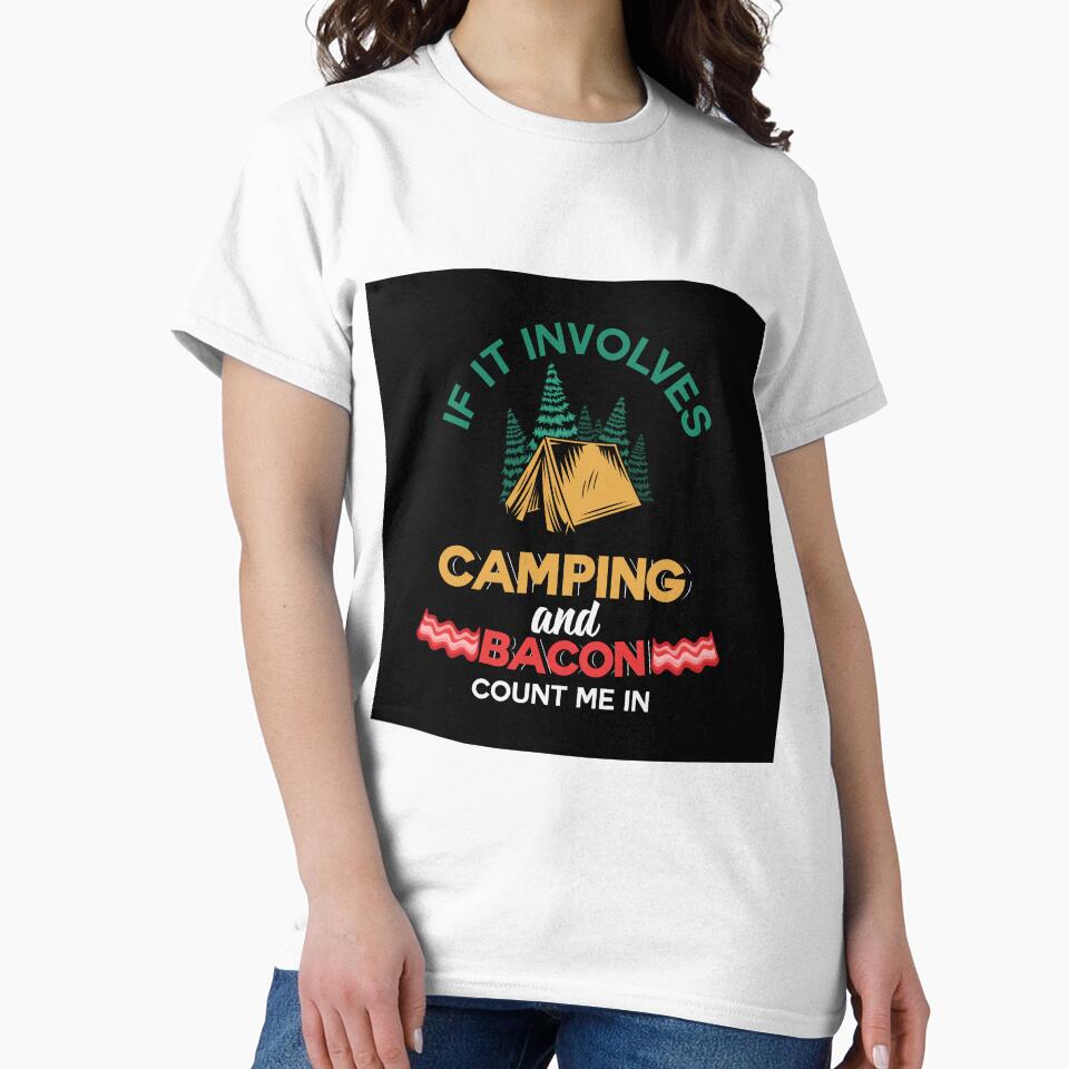 If it involves camping  and bacon  count me in by LGMmugsdesign T-Shirts, Hoodie, Sweatshirt | BlankRebels.com (Image 2)