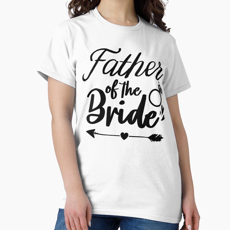 Fahter of the bride by ARY9 T-Shirts, Hoodie, Sweatshirt | BlankRebels.com (Image 2)
