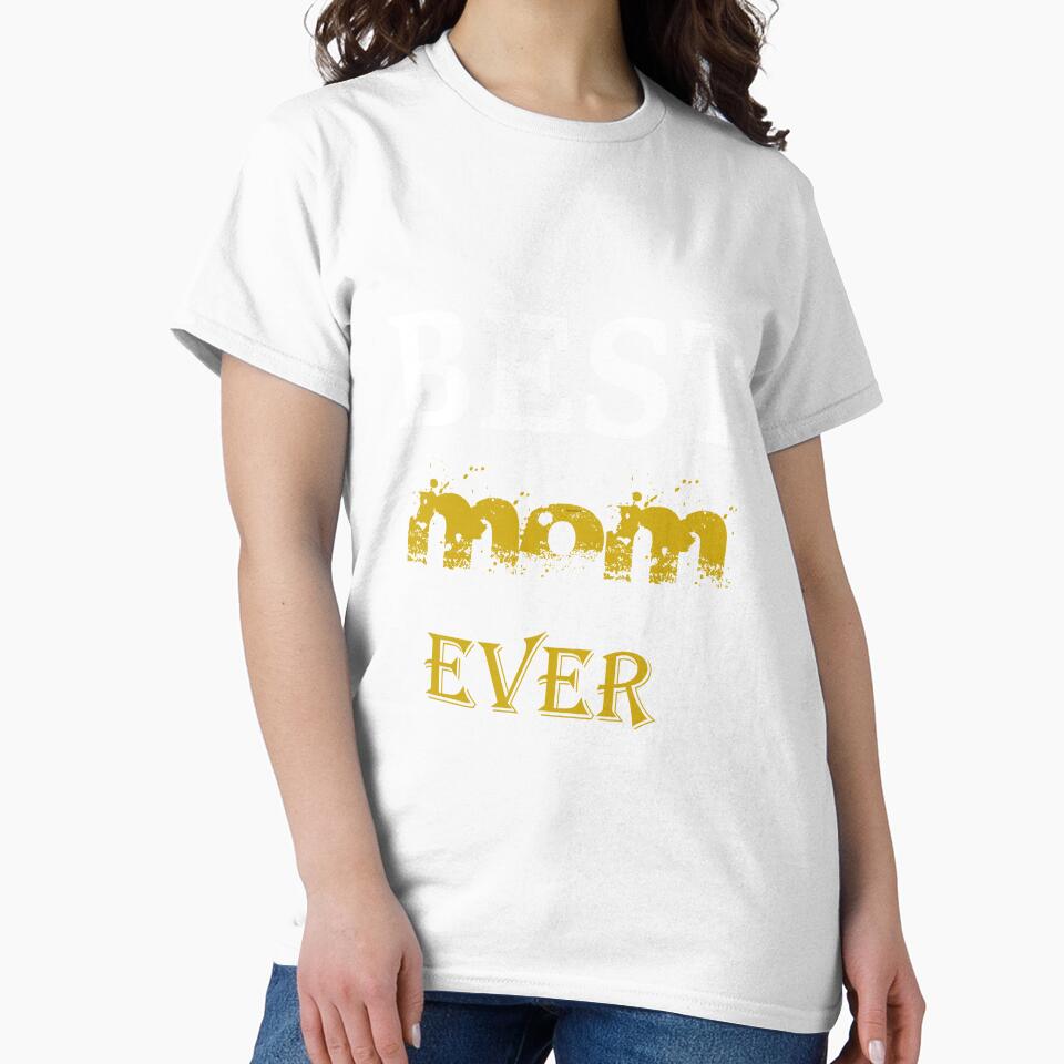 best mom ever by Usatazon on T-Shirts, Hoodie, Sweatshirt | BlankRebels.com (Image 2)