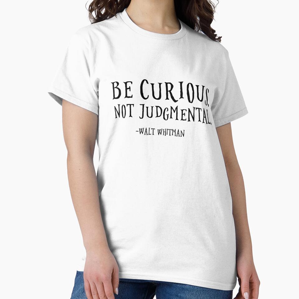 Be Curious, Not Judgmental by corbrand
