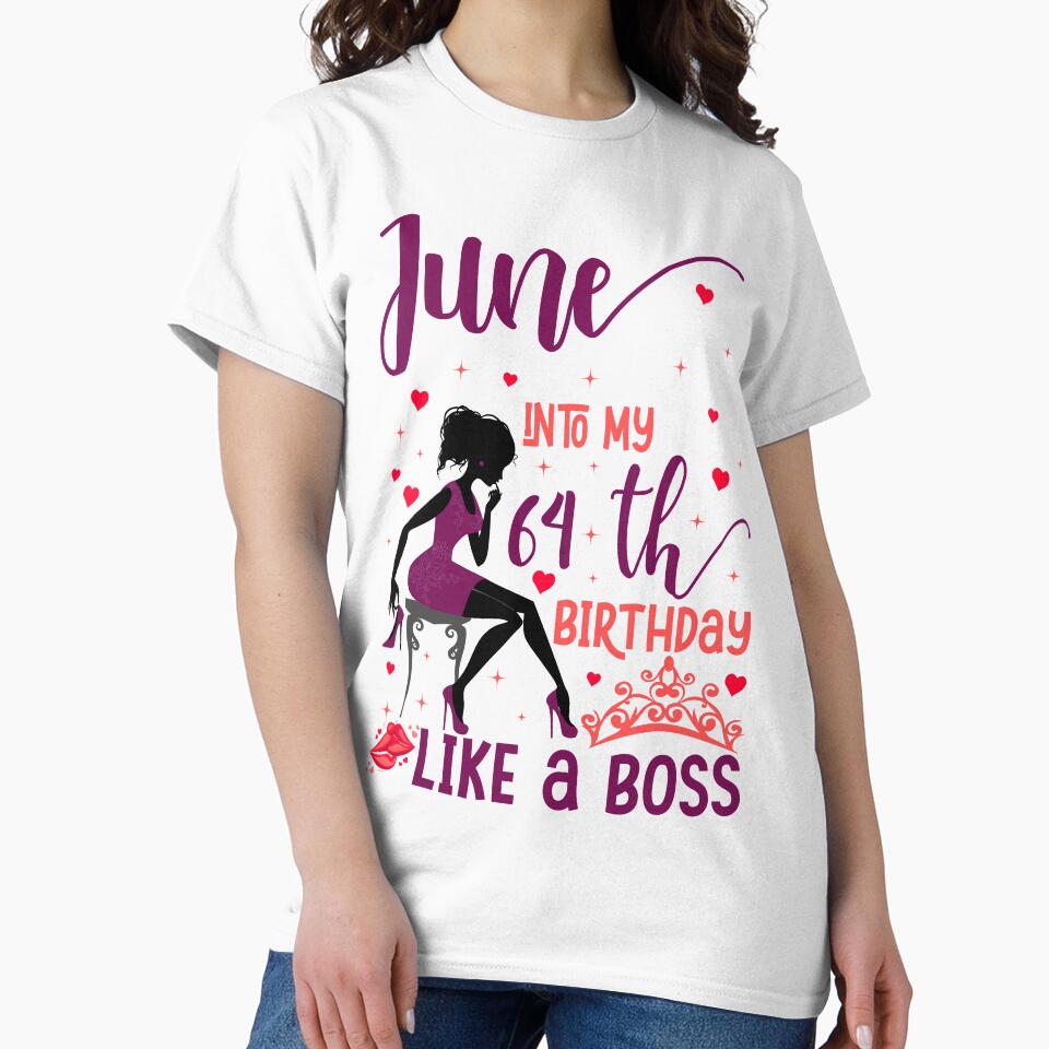 June into my 64th birthday like a boss For Women & Man T-Shirt design by TshirtStoreBD24 Hoodie, Sweatshirt (Image 2)