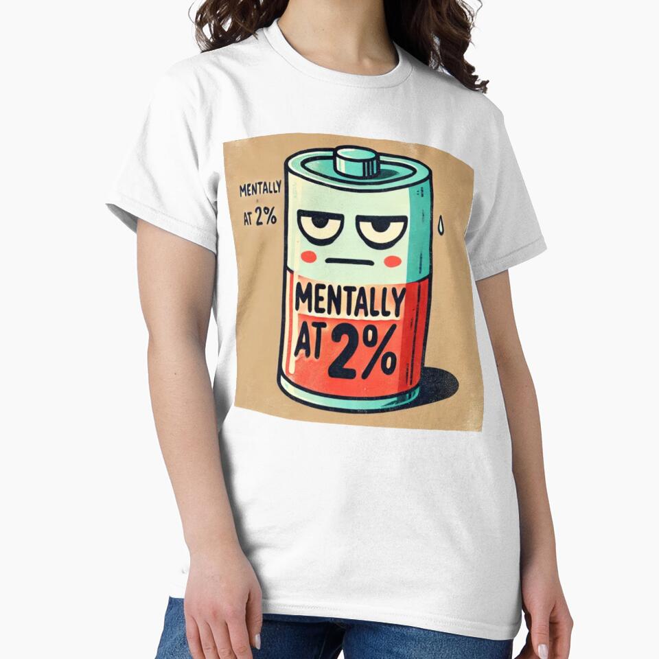 Mentally at 2% by eddcoro T-Shirts, Hoodie, Sweatshirt | BlankRebels.com (Image 2)