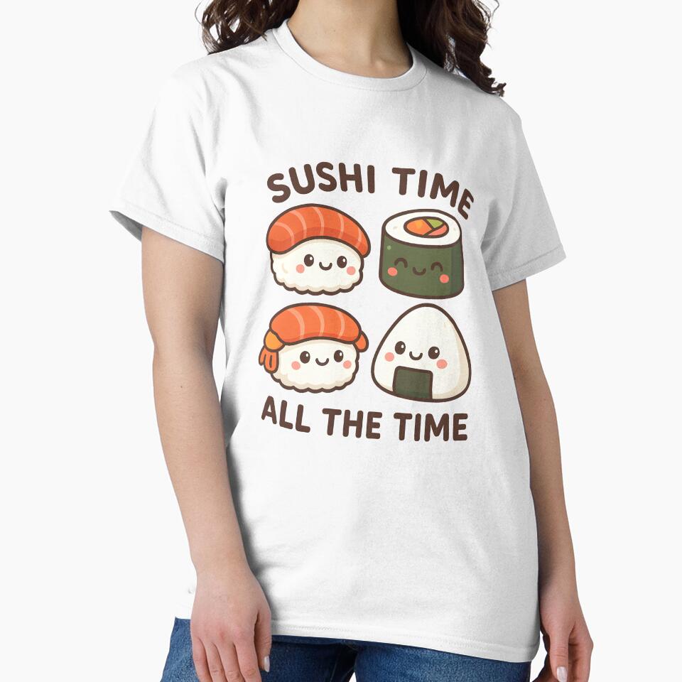Kawaii Sushi Time All the Time – Cute Japanese Food Lovers Design by OsasChild T-Shirts, Hoodie, Sweatshirt (Image 2)