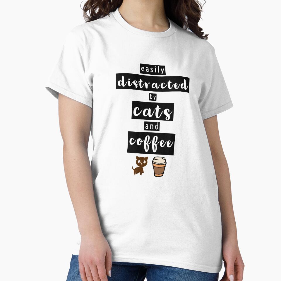 Easily distracted by Cats and Coffee by araeesha0315 T-Shirts, Hoodie, Sweatshirt | BlankRebels.com (Image 2)