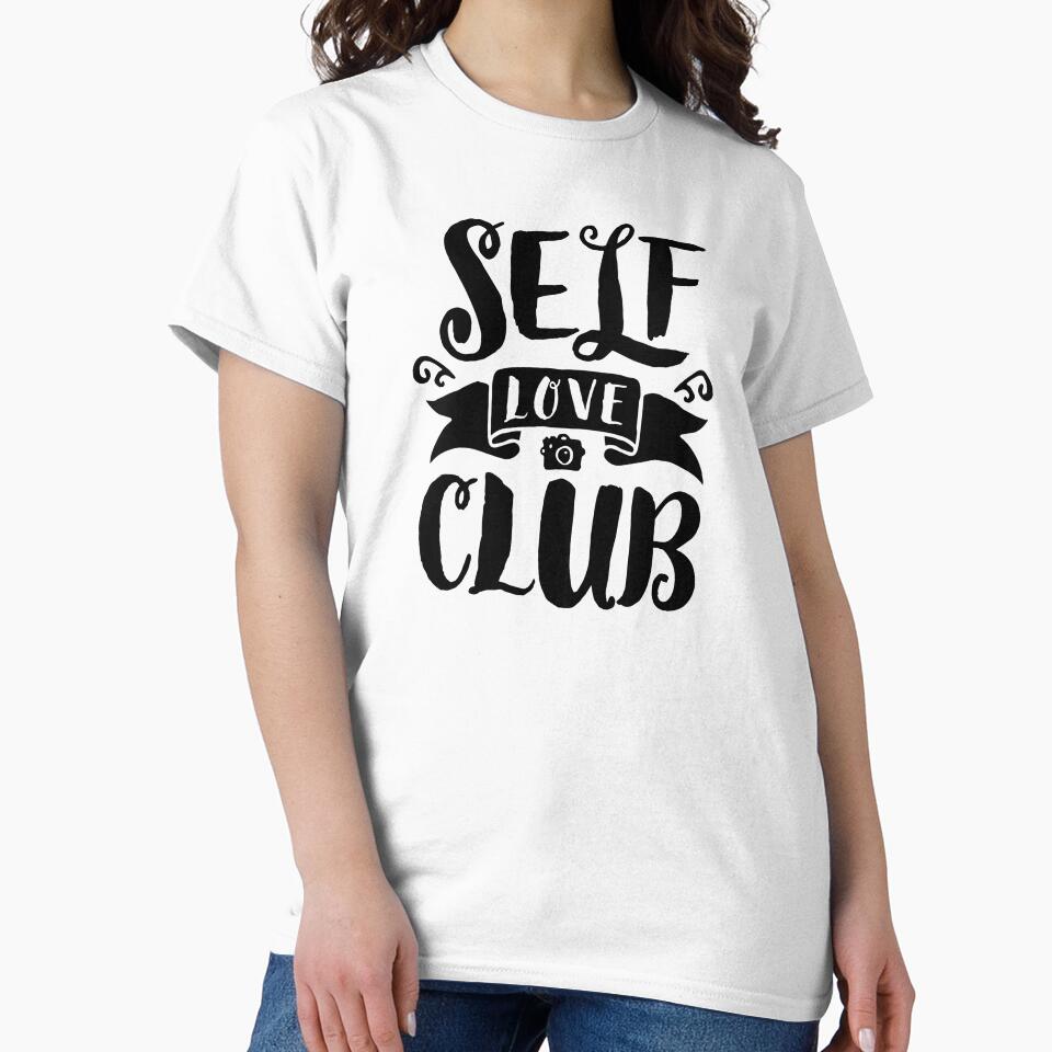 Self Love Club by ZoollGraphics T-Shirts, Hoodie, Sweatshirt | BlankRebels.com (Image 2)