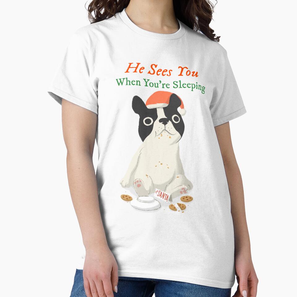 He Sees You When You're Sleeping: Dog Edition by avacco T-Shirts, Hoodie, Sweatshirt | BlankRebels.com (Image 2)