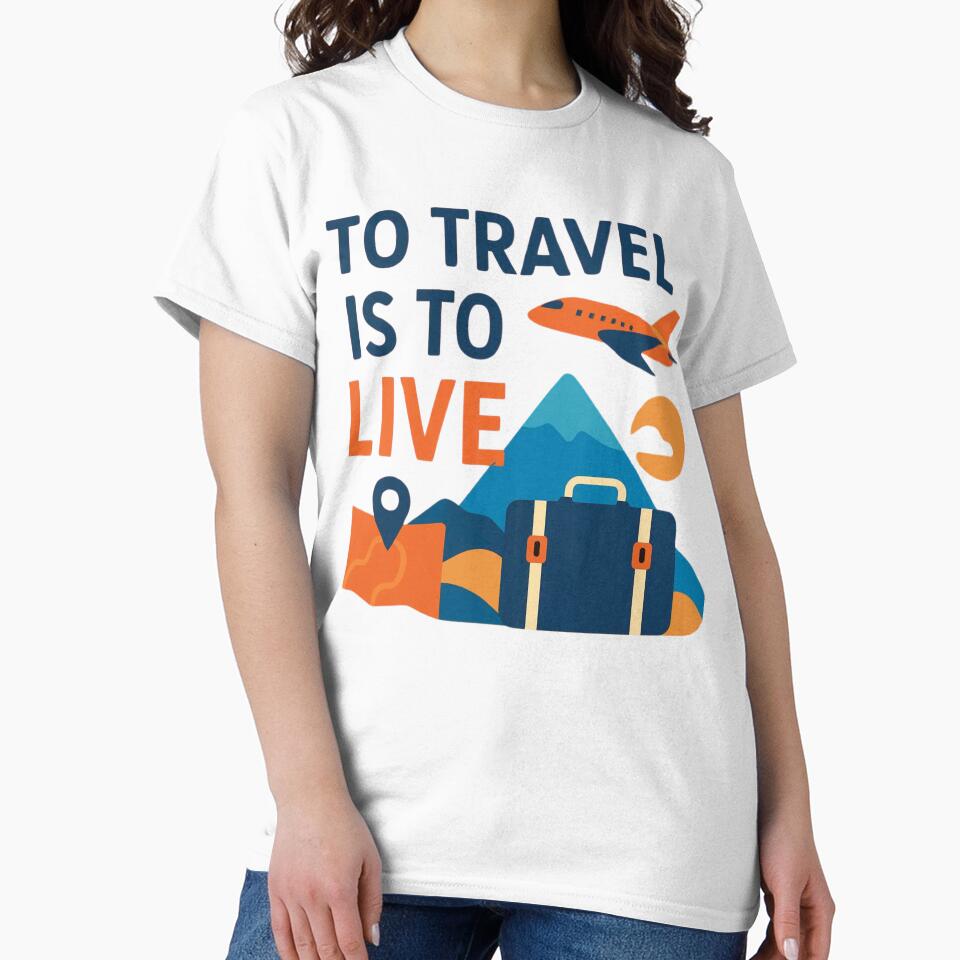 To Travel is to LIVE by JessicasCraftyC T-Shirts, Hoodie, Sweatshirt | BlankRebels.com (Image 2)