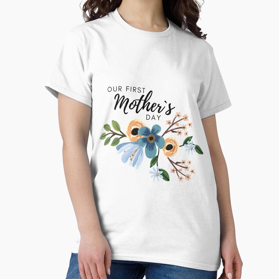 Our first Mother´s day (black letters) by my-wanderlustjo T-Shirts, Hoodie, Sweatshirt | BlankRebels.com (Image 2)