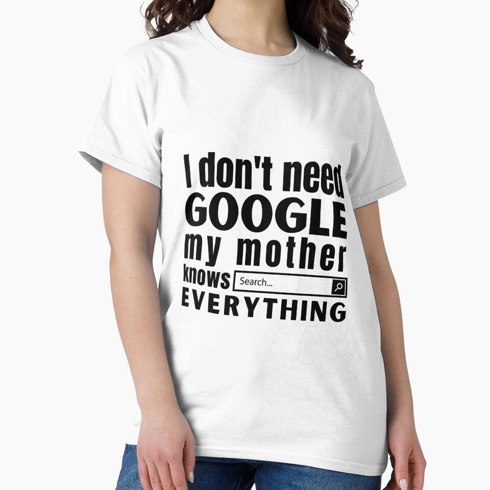 Funny sayings and jokes. Mother knows everything by Awesome 4 all T-Shirts, Hoodie, Sweatshirt | BlankRebels.com (Image 2)