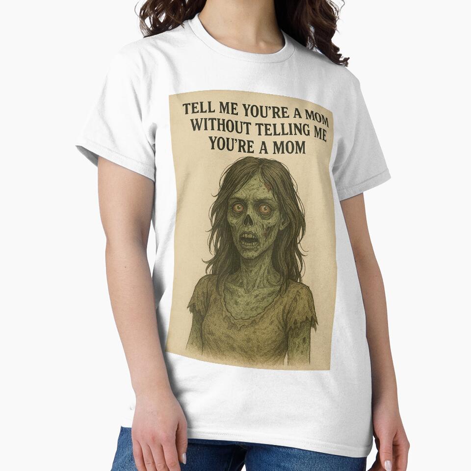 Depressed Vintage Zombie Mom "Tell me you're a mom without telling me you're a mom" by PopCultureAndStuff... (Image 2)