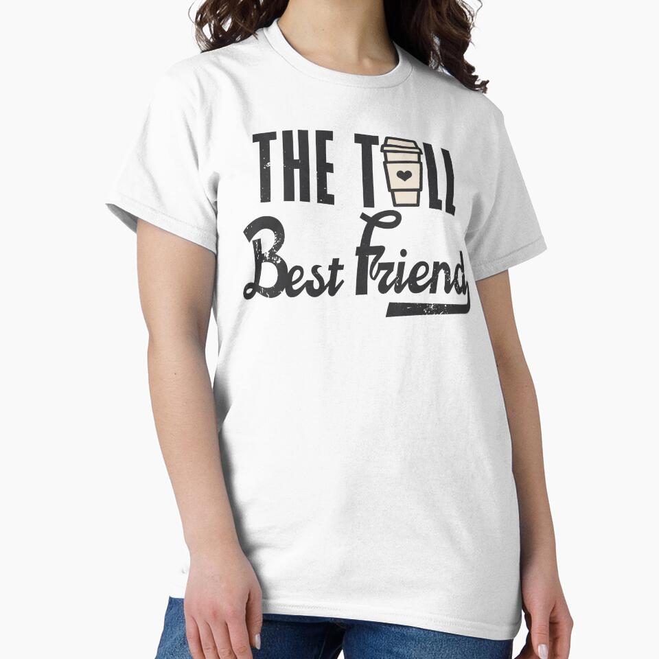 Tall Best Friends shirts, Besties Shirt, Best Friend Gift, Best Friend Shirts, Best Friend Gifts, Best Friends... (Image 2)