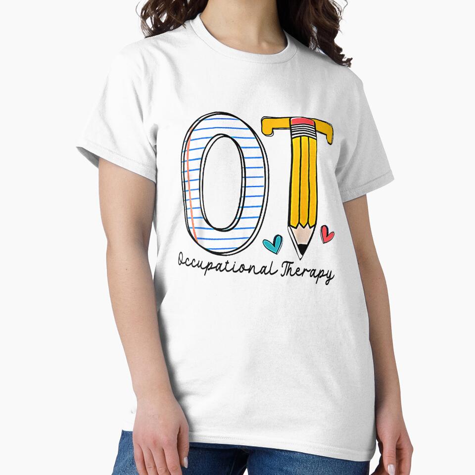 OT Occupational Therapy Pencil School by MerchDeviant T-Shirts, Hoodie, Sweatshirt | BlankRebels.com (Image 2)