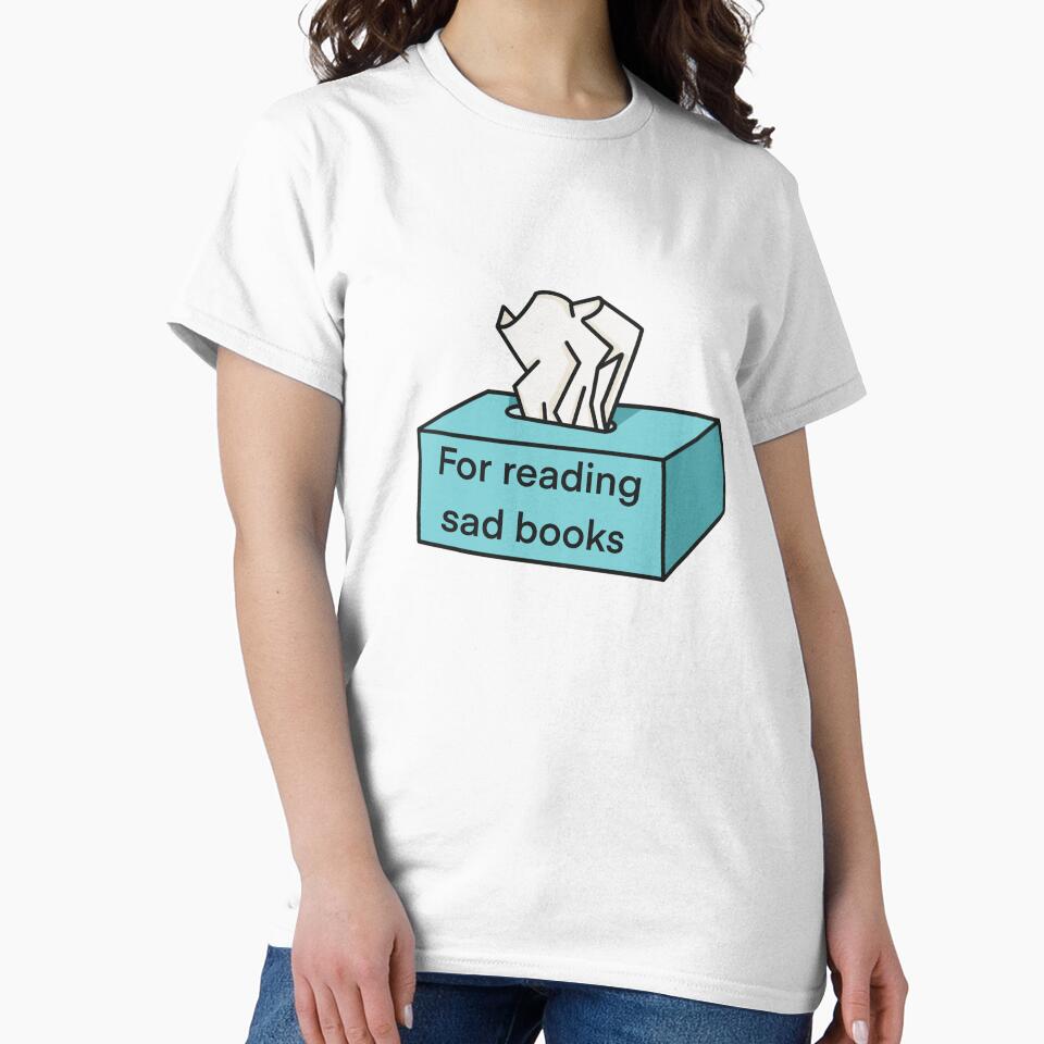 Box of tissues for reading sad books by Halcja T-Shirts, Hoodie, Sweatshirt | BlankRebels.com (Image 2)