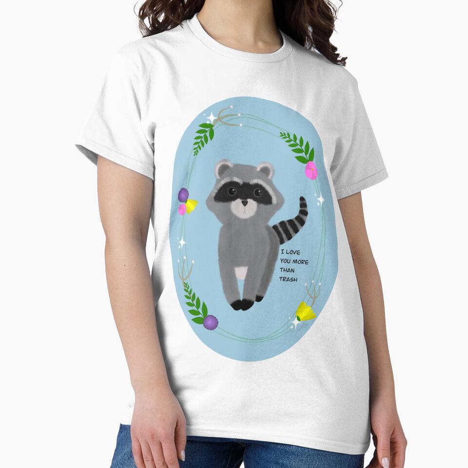 Raccoon “I love you more than trash” by RhatsDesigns T-Shirts, Hoodie, Sweatshirt | BlankRebels.com (Image 2)