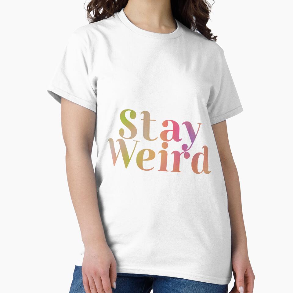 Stay weird - groovy lettering by Mart’s T-Shirts, Hoodie, Sweatshirt | BlankRebels.com (Image 2)