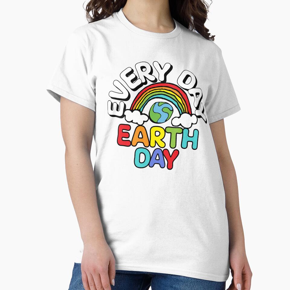 Every Day, Earth Day, Be Good to Gaia, The Sun Makes Me Happy, Earth day same Day by RisingFrequency T-Shirts,... (Image 2)